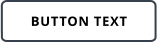 BUTTON TEXT