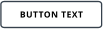BUTTON TEXT